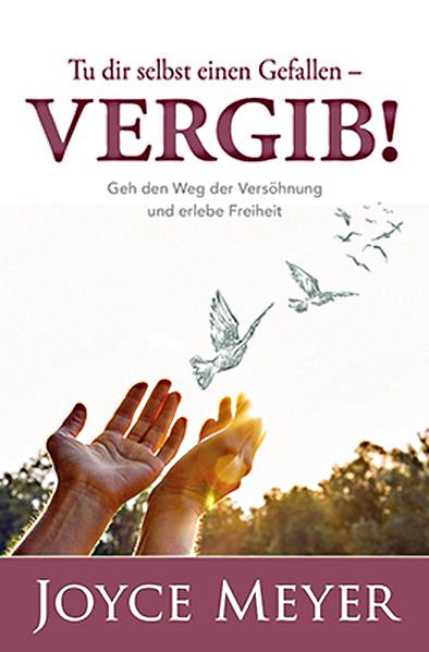 Buch                                               Tu dir selbst einen Gefallen - vergib!