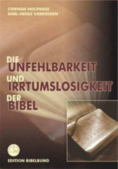 Buch                                               Die Unfehlbarkeit und Irrtumslosigkeit