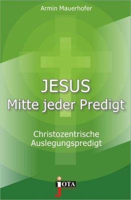 Buch                                               Jesus - Mitte jeder Predigt