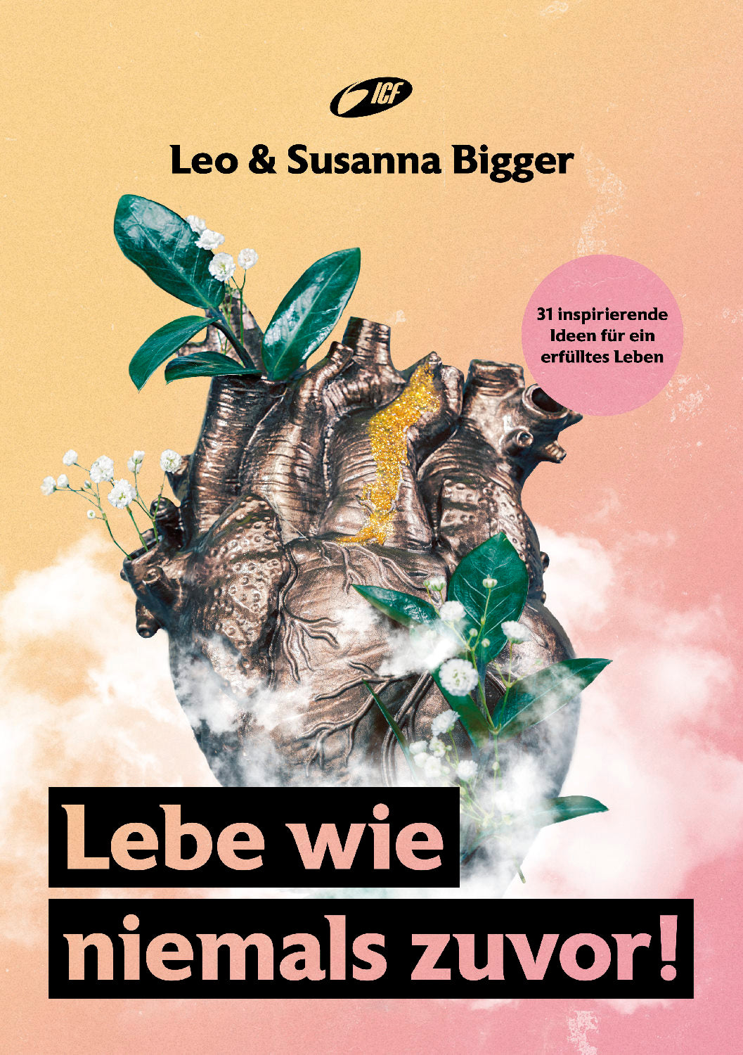 Buch                                               Lebe wie niemals zuvor!