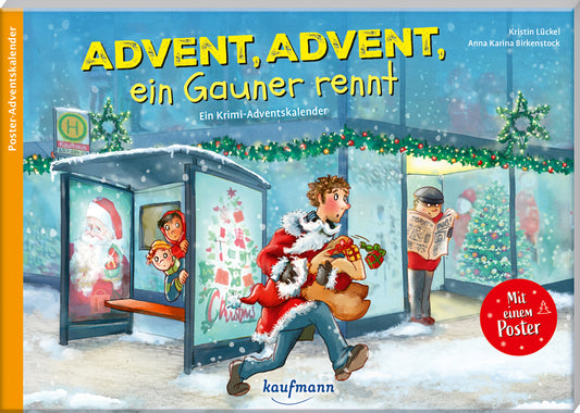 Advent. Advent. ein Gauner rennt