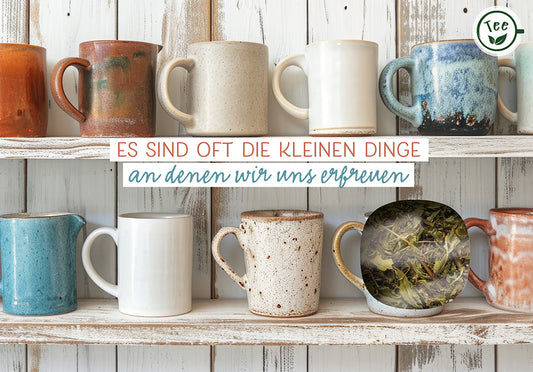 Karte                                              Es sind oft die kleinen Dinge. an denen wir uns erfreuen