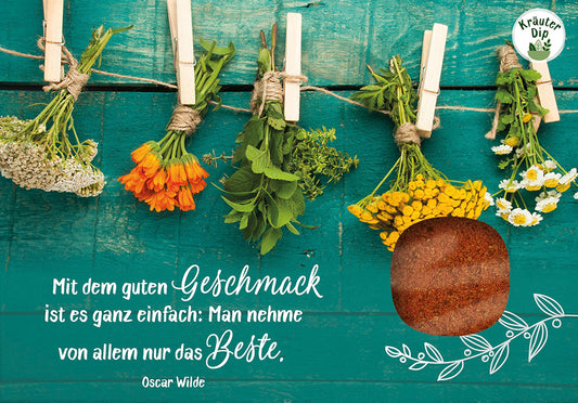 Karte                                              Mit dem guten Geschmack ist es ganz einfach: Man nehme von allem nur das Beste.