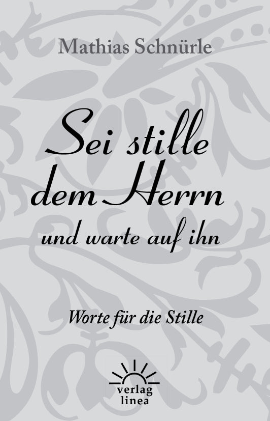Buch                                               Sei stille dem Herrn und warte auf ihn
