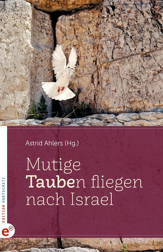 Buch                                               Mutige Taube(n) fliegen nach Israel