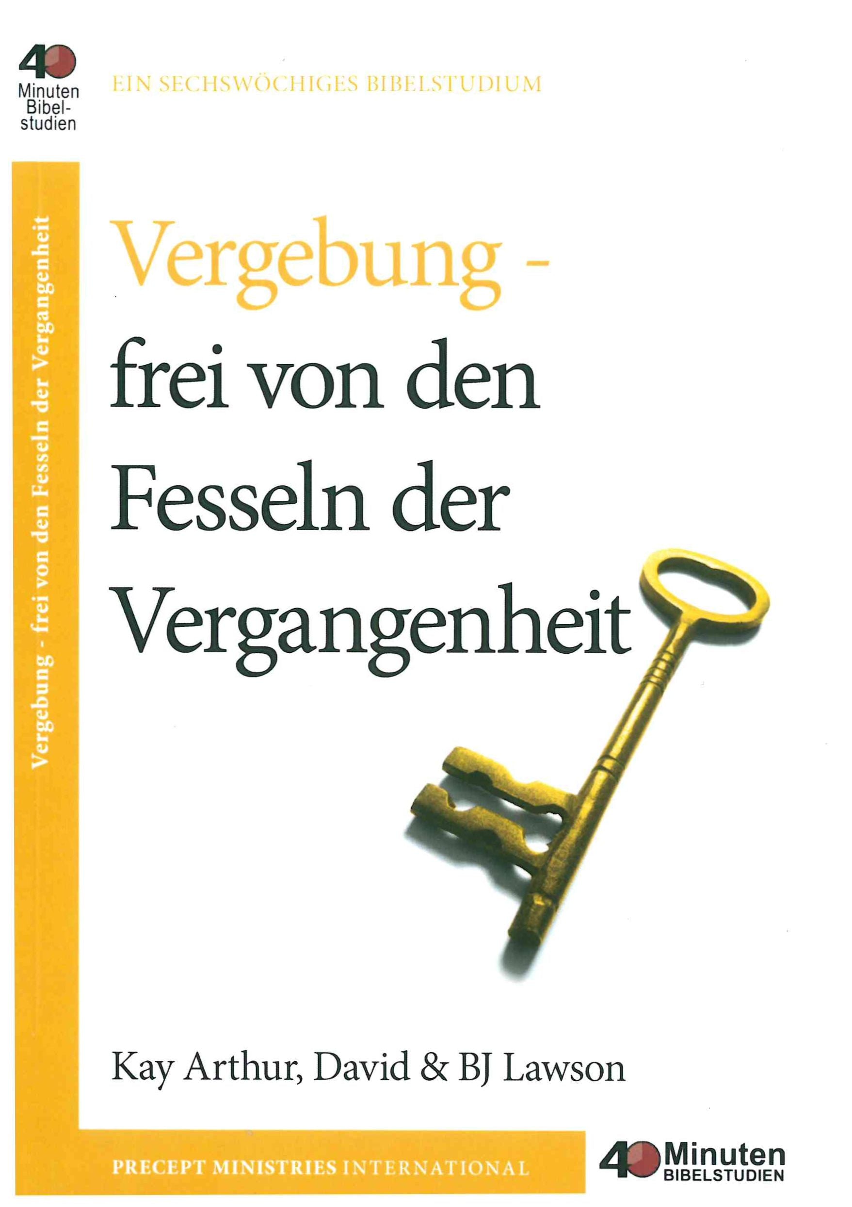Buch                                               Vergebung - frei von den Fesseln der Vergangenheit