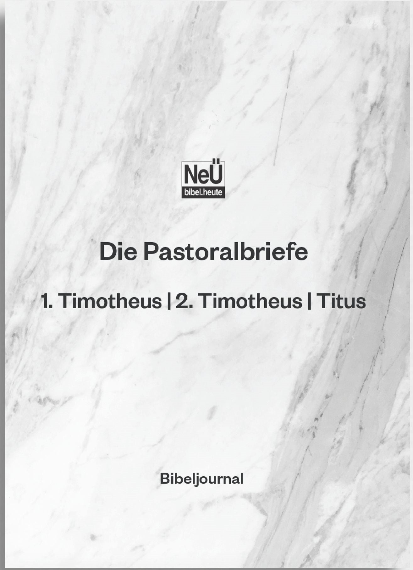 Buch                                               Bibeljournal Die Pastoralbriefe