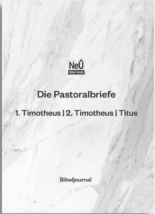 Buch                                               Bibeljournal Die Pastoralbriefe