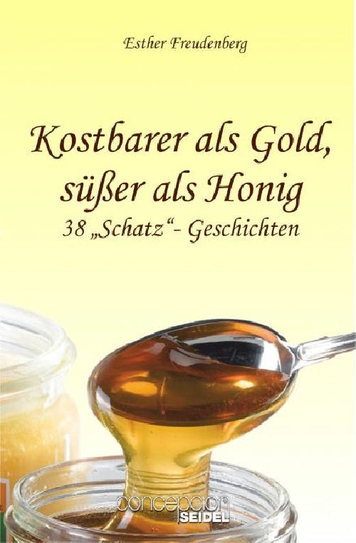 Buch                                               Kostbarer als Gold. süßer als Honig