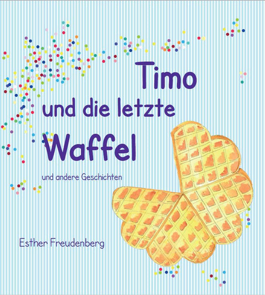Buch                                               Timo und die letzte Waffel