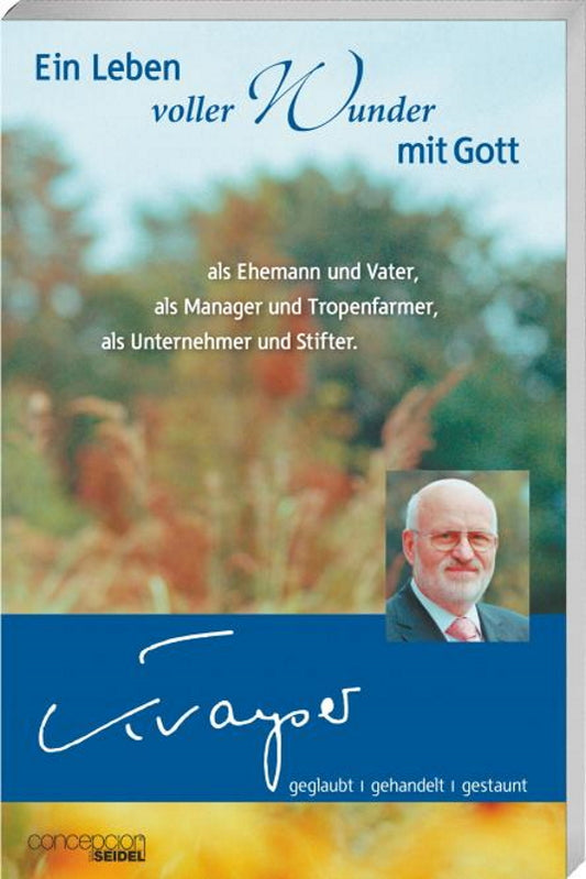 Buch                                               Ein Leben voller Wunder mit Gott