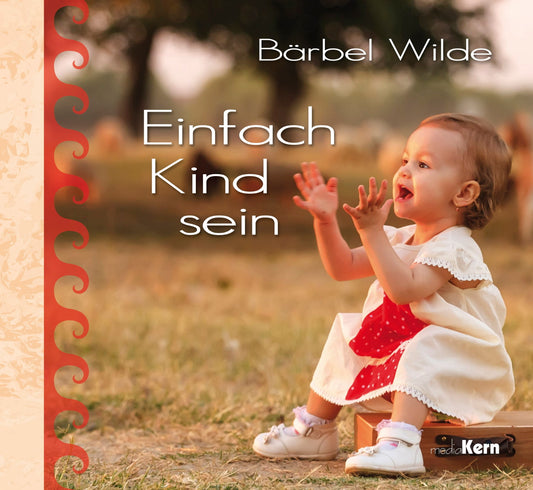 Sonstiges                                          Einfach Kind sein