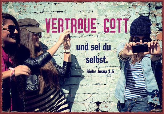 Sonstiges                                          Metallschild Vertraue Gott und sei du selbst.
