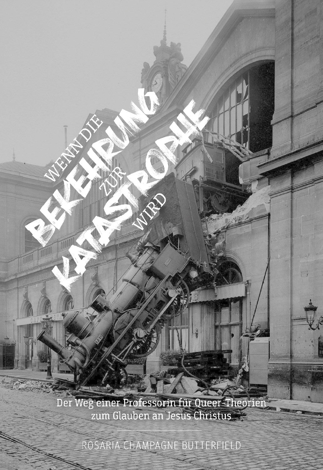 Buch                                               Wenn die Bekehrung zur Katastrophe wird