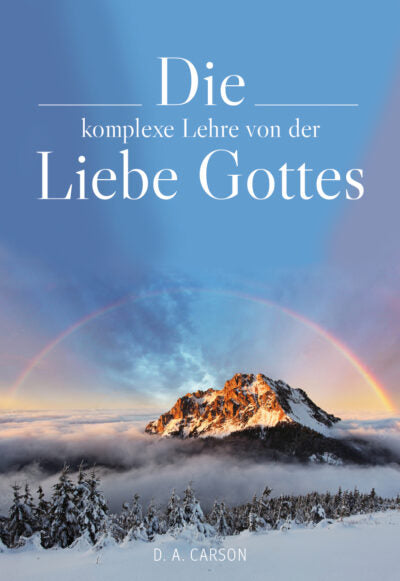 Buch                                               Die komplexe Lehre von der Liebe Gottes
