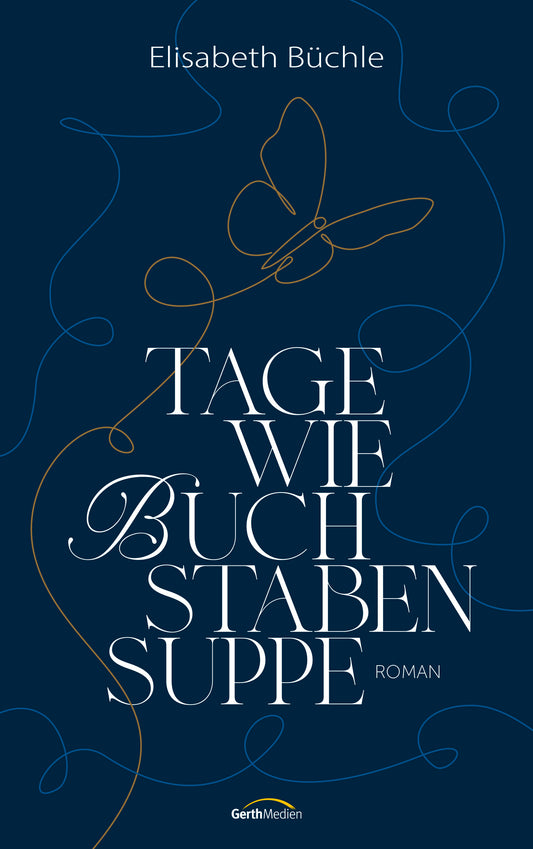 Buch                                               Tage wie Buchstabensuppe