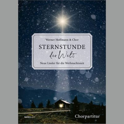 Sternstunde der Welt - Chorpartitur