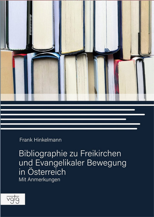Buch                                               Bibliographie zu Freikirchen und Evangelikaler Bewegung in Ö