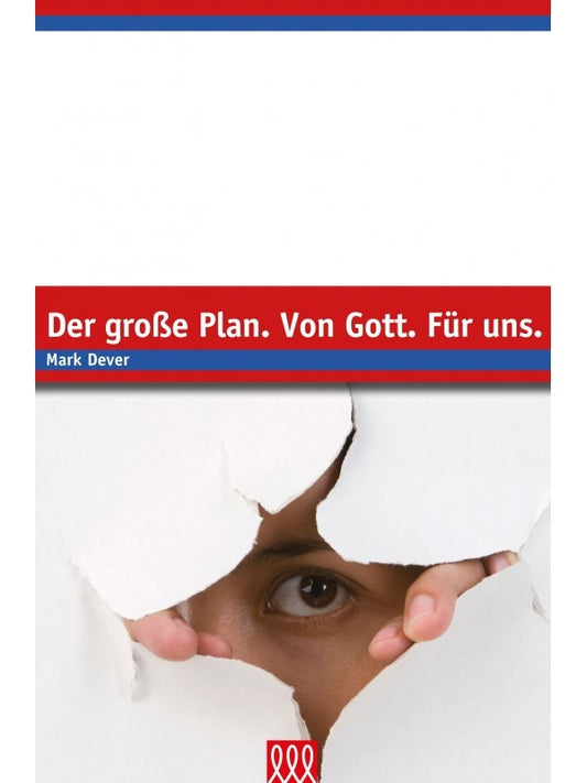 Buch                                               Der große Plan. Von Gott. Für uns.