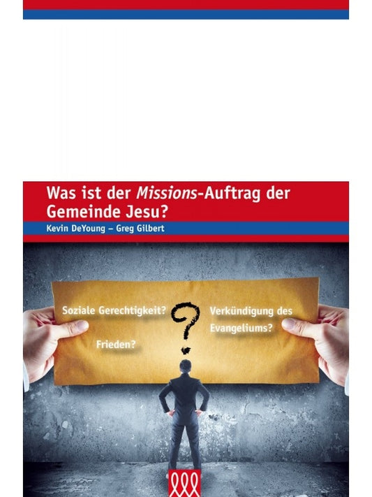 Buch                                               Was ist der Missions-Auftrag der Gemeinde Jesu?