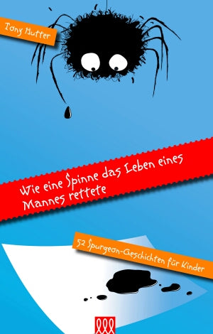 Buch                                               Wie eine Spinne das Leben eines Mannes rettete