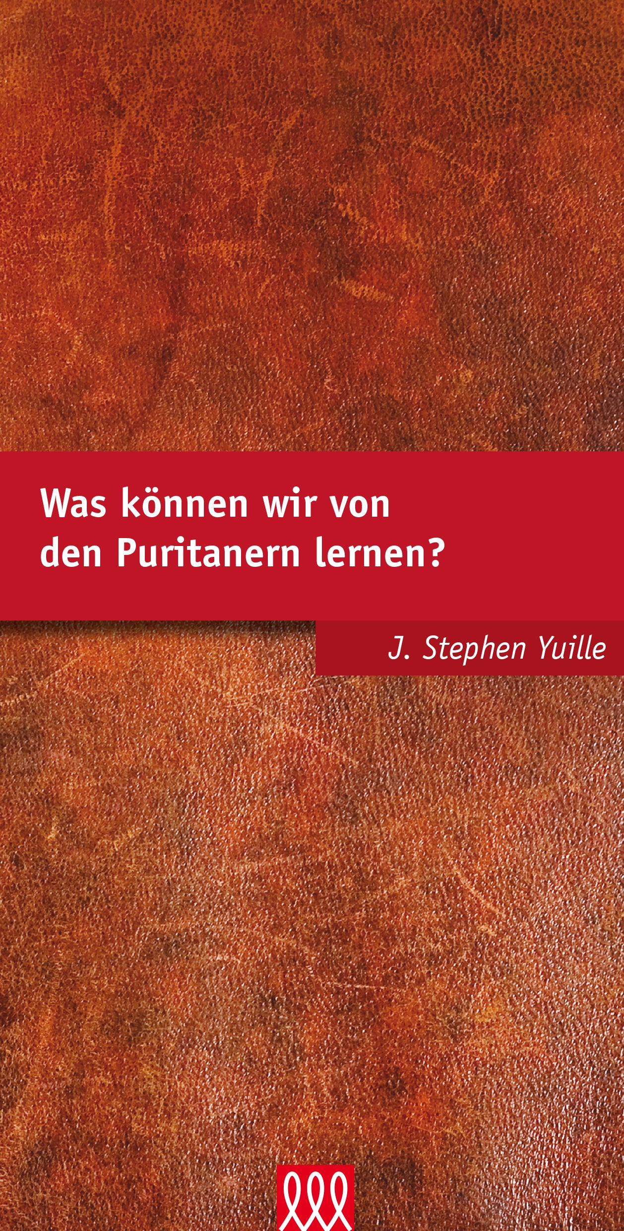 Buch                                               Was können wir von den Puritanern lernen