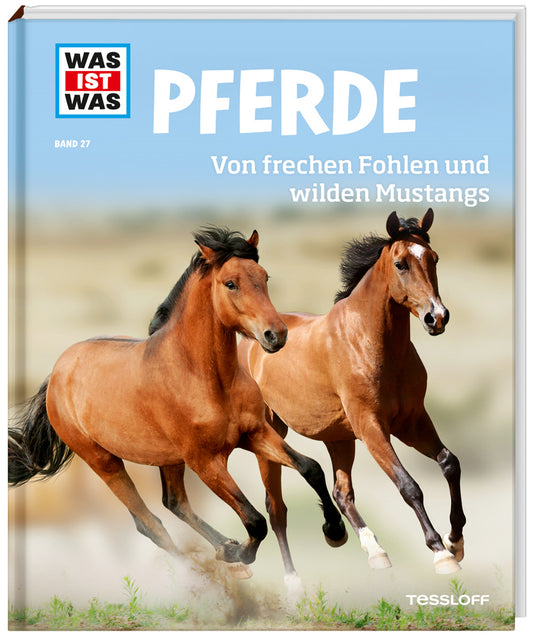 Pferde Band 27                                              Von frechen Fohlen und wilden Mustangs