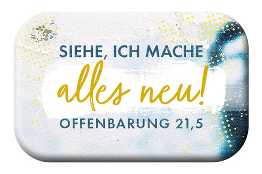 Magnet                                             Mag Blessing Siehe. ich mache alles neu!