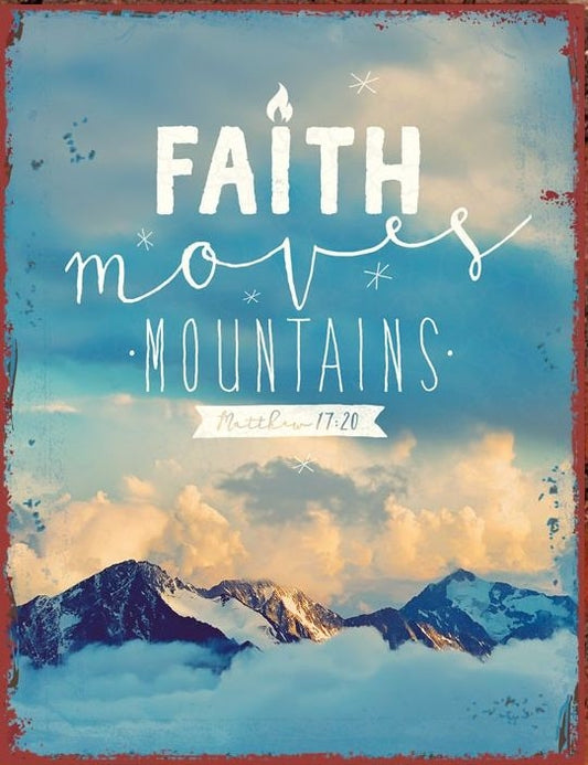Sonstiges                                          Metallschild Faith moves mountains