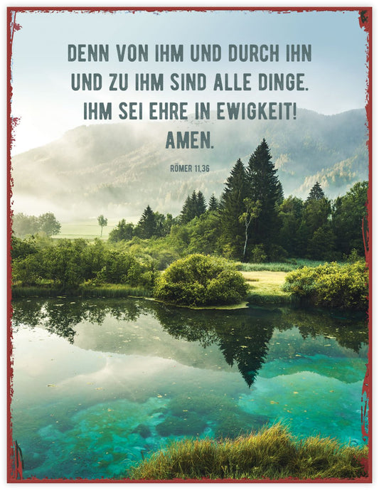 Sonstiges                                          Metallschild Denn von Ihm und durch ihn und zu Ihm sind all