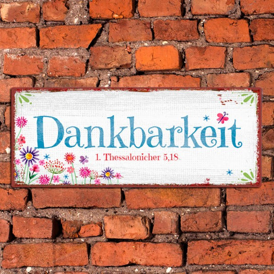 Sonstiges                                          Metallschild Dankbarkeit
