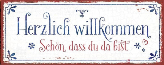 Sonstiges                                          Metallschild Herzlich willkommen.
