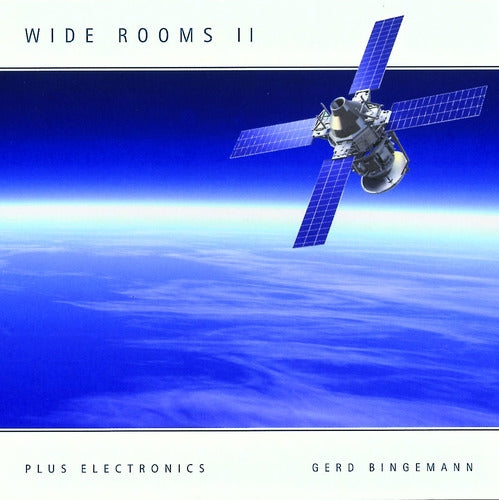 Wide Rooms II plus Electronics (CD)