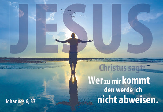 Sonstiges                                          Postkarte Jesus sagt: Wer zu mir kommt. den werde ich nicht