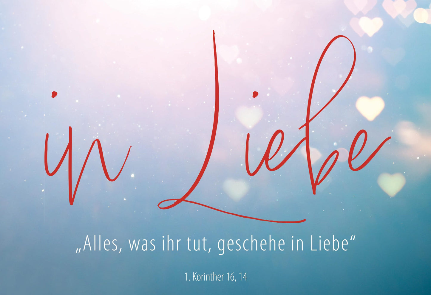 Nonbook                                            Postkarte 10 Ex. Alles. was ihr tut. geschehe in Liebe.