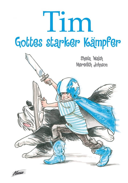 Tim - Gottes starker Kämpfer