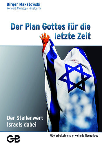 Der Plan Gottes für die letzte Zeit