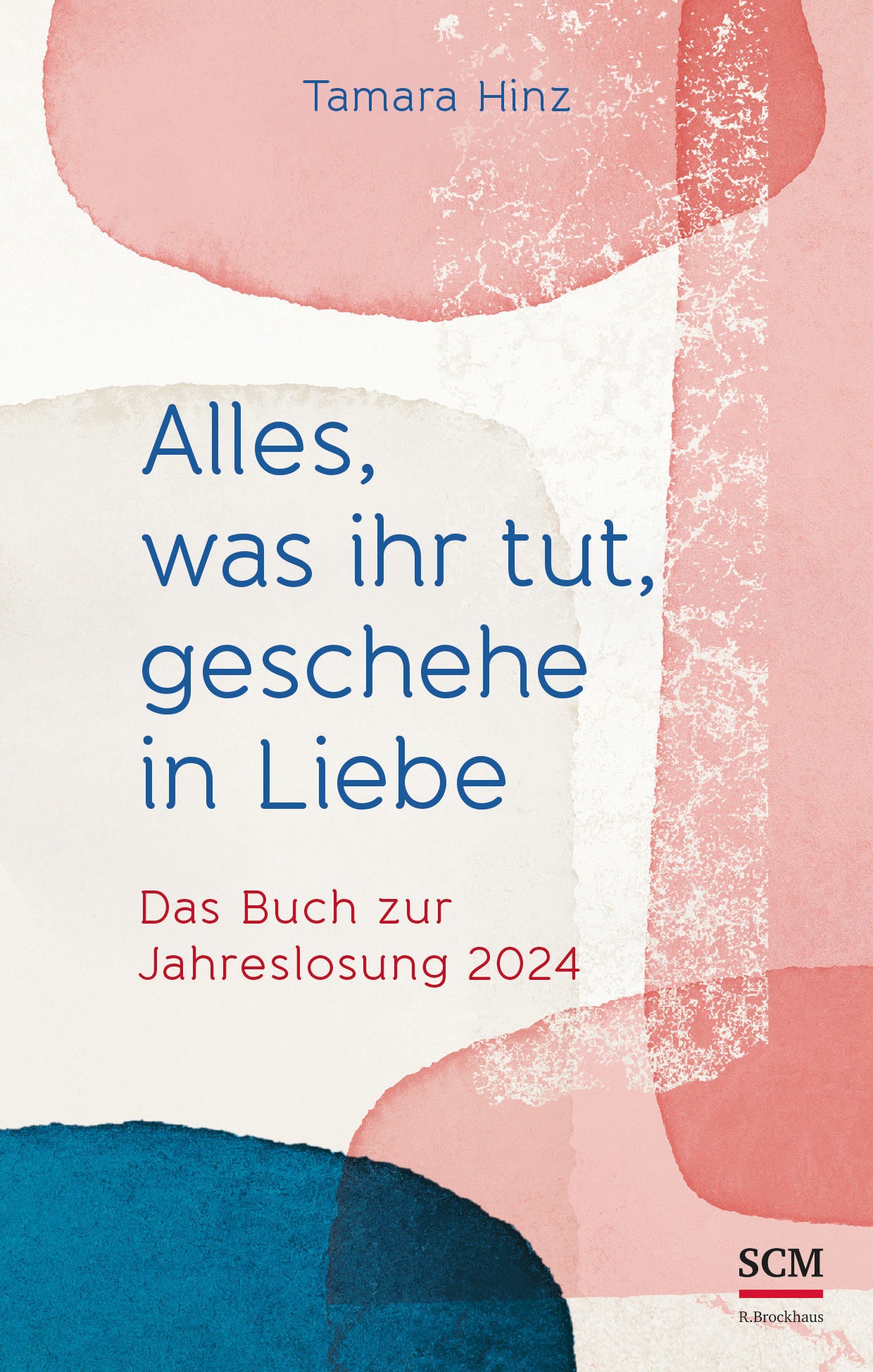 Alles. was ihr tut. geschehe in Liebe