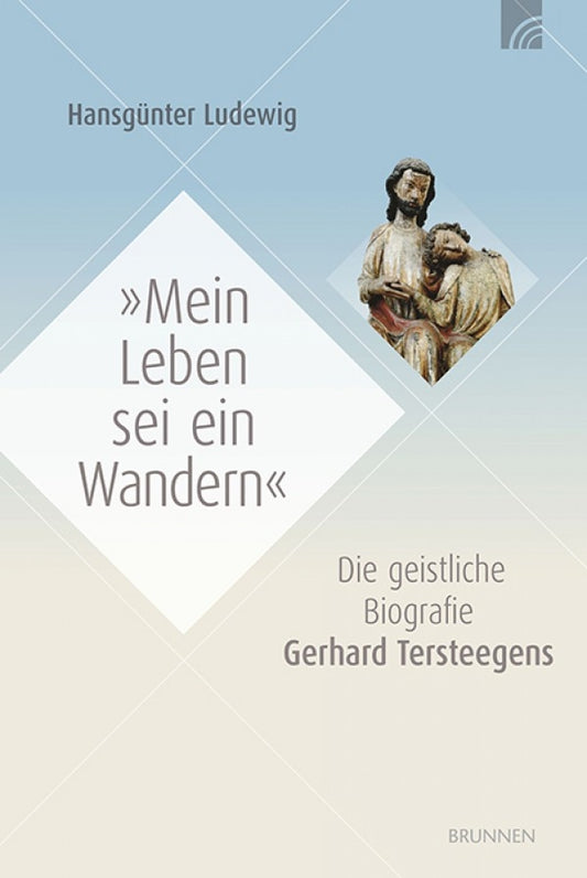 Mein Leben sei ein Wandern