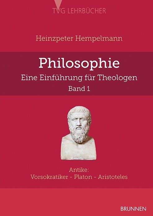 Philosophie - Eine Einführung für Theologen Band 1