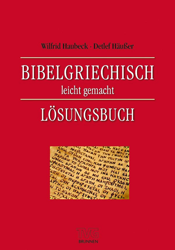 Bibelgriechisch leicht gemacht - Lösungsbuch