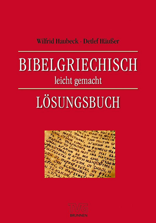 Bibelgriechisch leicht gemacht - Lösungsbuch