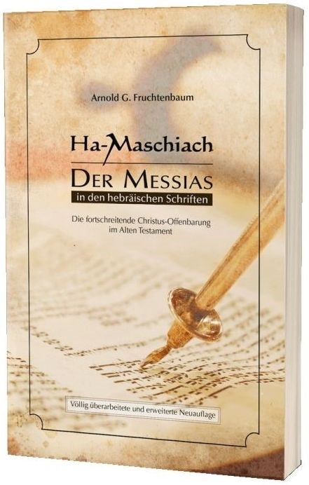 Ha-Maschiach: Der Messias in den hebräischen Schriften