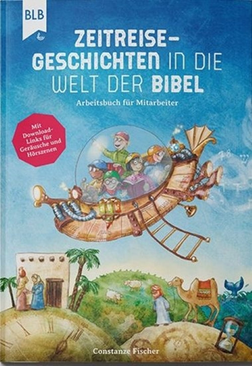 Zeitreise-Geschichten in die Welt der Bibel