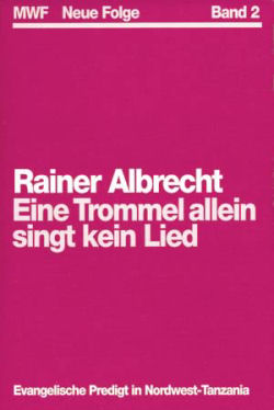 Eine Trommel allein singt kein Lied