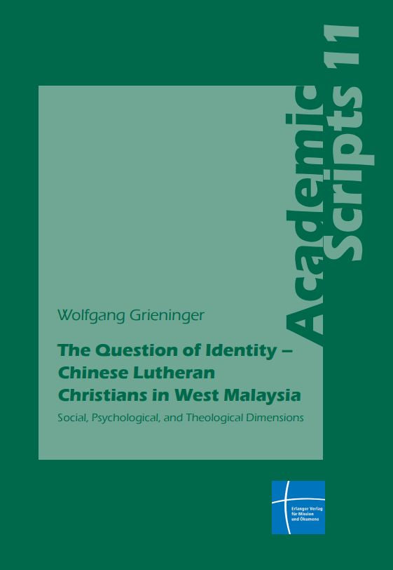 The Question of Identity - Chinese Lutheran Christians in   West Malaysia