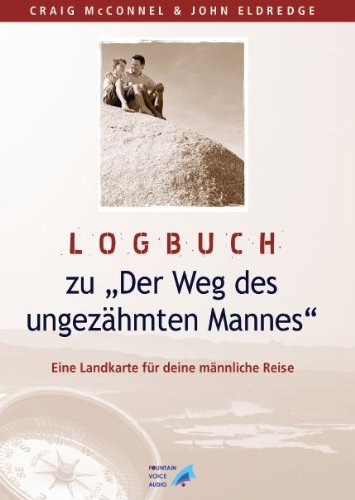 Logbuch zu Der Weg des ungezähmten ...