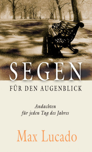 Segen für den Augenblick