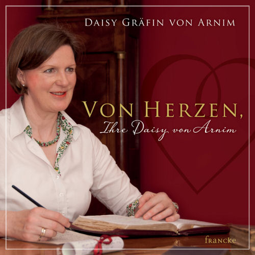 Von Herzen. Ihre Daisy von Arnim