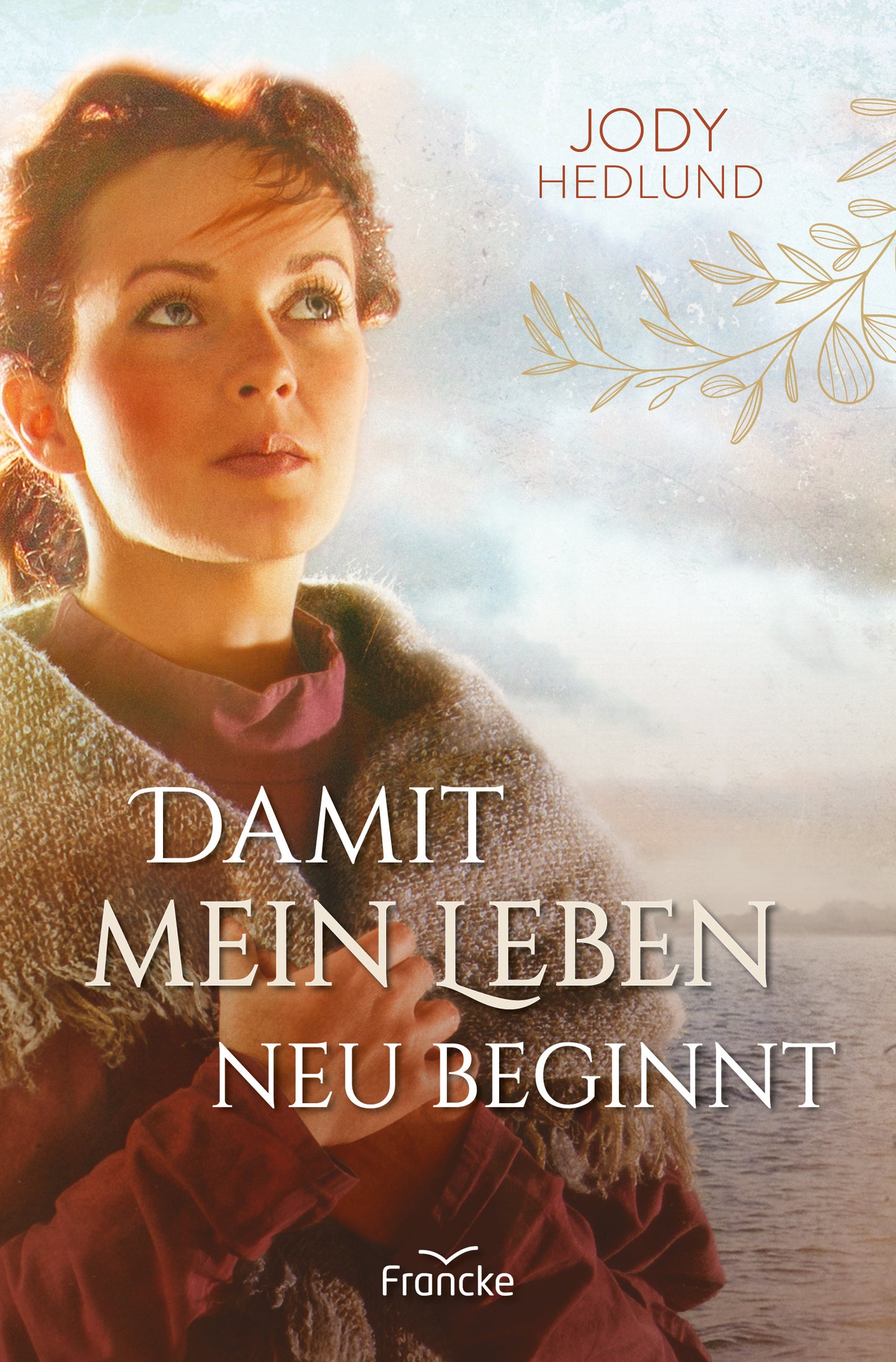 Damit mein Leben neu beginnt [1]